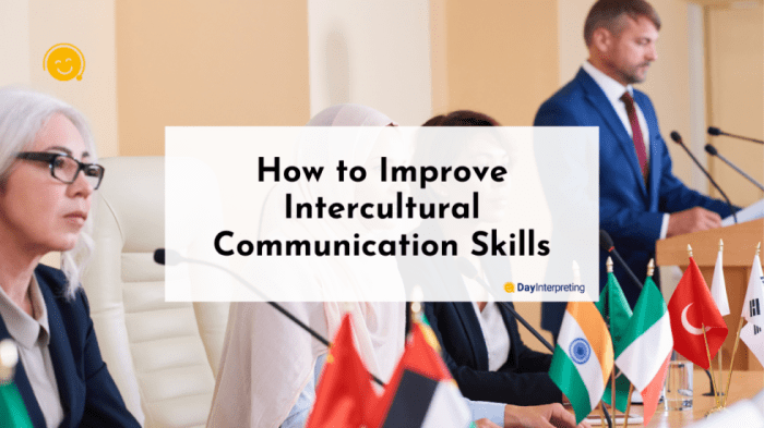 Globalization makes acquiring intercultural communication skills imperative